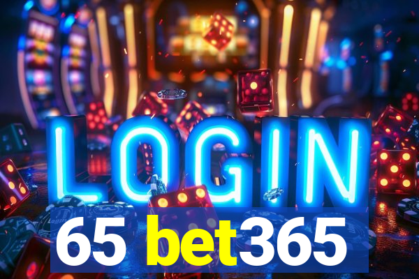 65 bet365